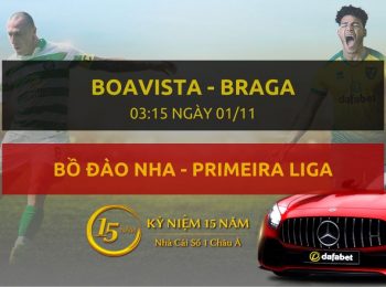 Boavista Porto – Sporting Braga (03h15 ngày 01/11)